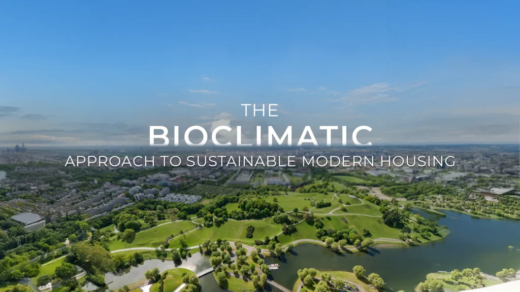 The Bioclimatic Approach to Sustainable Modern Housing